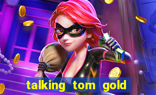 talking tom gold run 1.0 5.684 apk